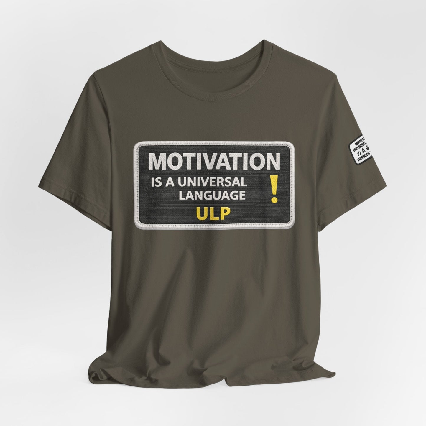 Motivation Is A Universal Language Tee — Inspirational Graphic T-Shirt