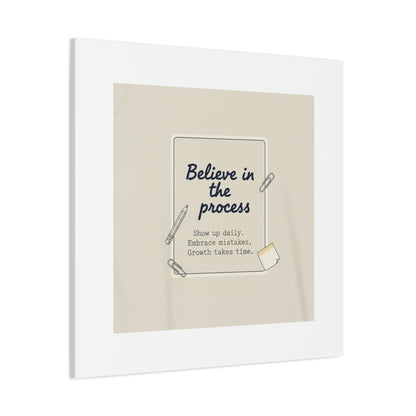 Believe in the Process Canvas | analogue note to self, handwritten reminder décor