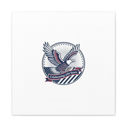 250th Anniversary Eagle Emblem Canvas | Semiquincentennial Americana
