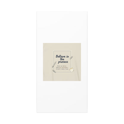 Believe in the Process Canvas | analogue note to self, handwritten reminder décor