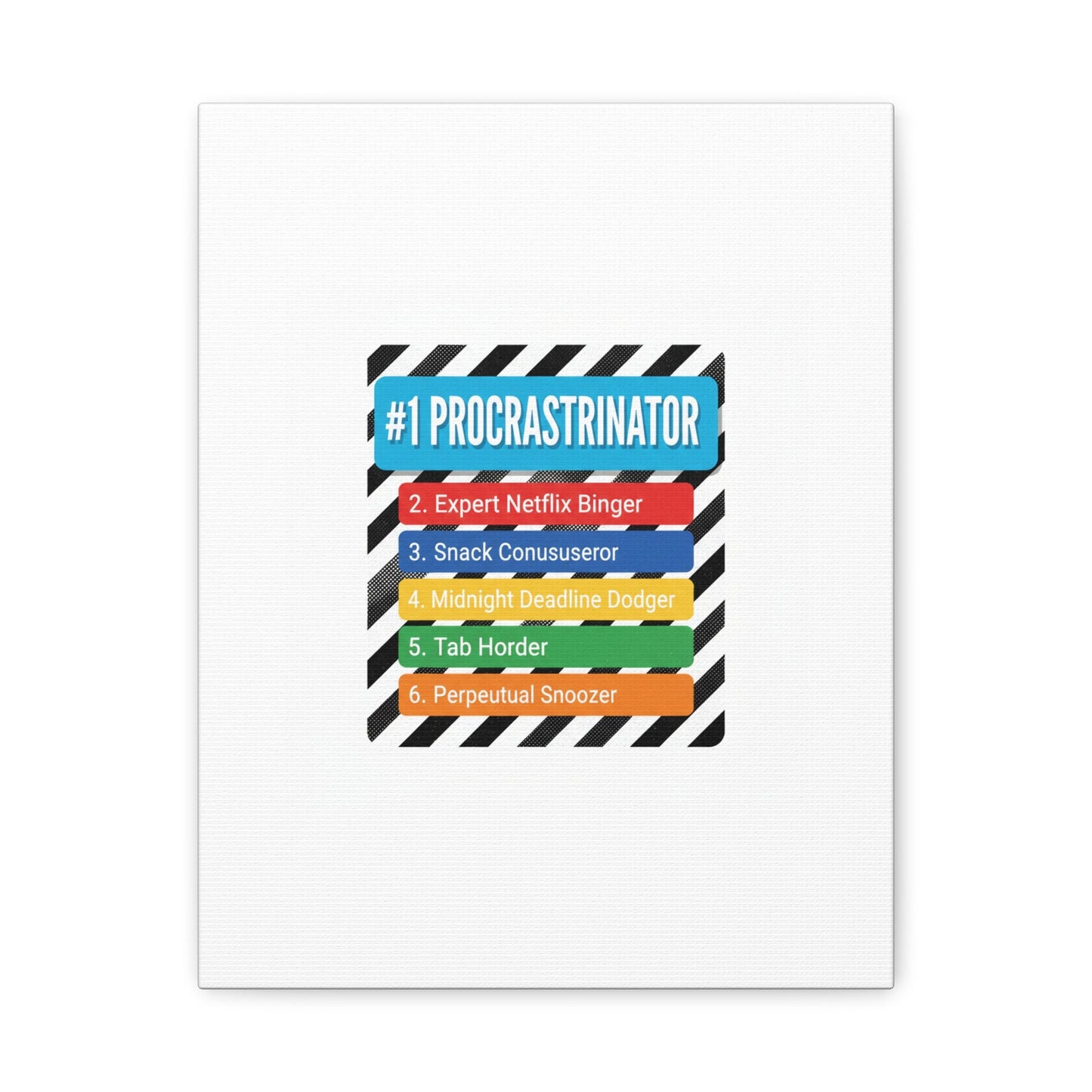 #1 Procrastinator Canvas, Rank-Style List Poster | Top-List Ranking Obsession