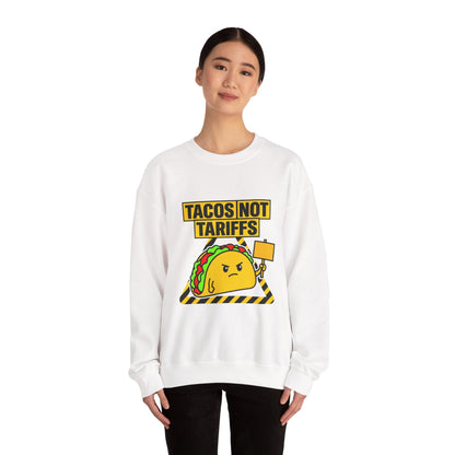 Tacos Not Tariffs Sweatshirt | taco pun, protest typography