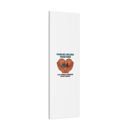 Families Belong Together Canvas | Family Unity, Bilingual Solidarity