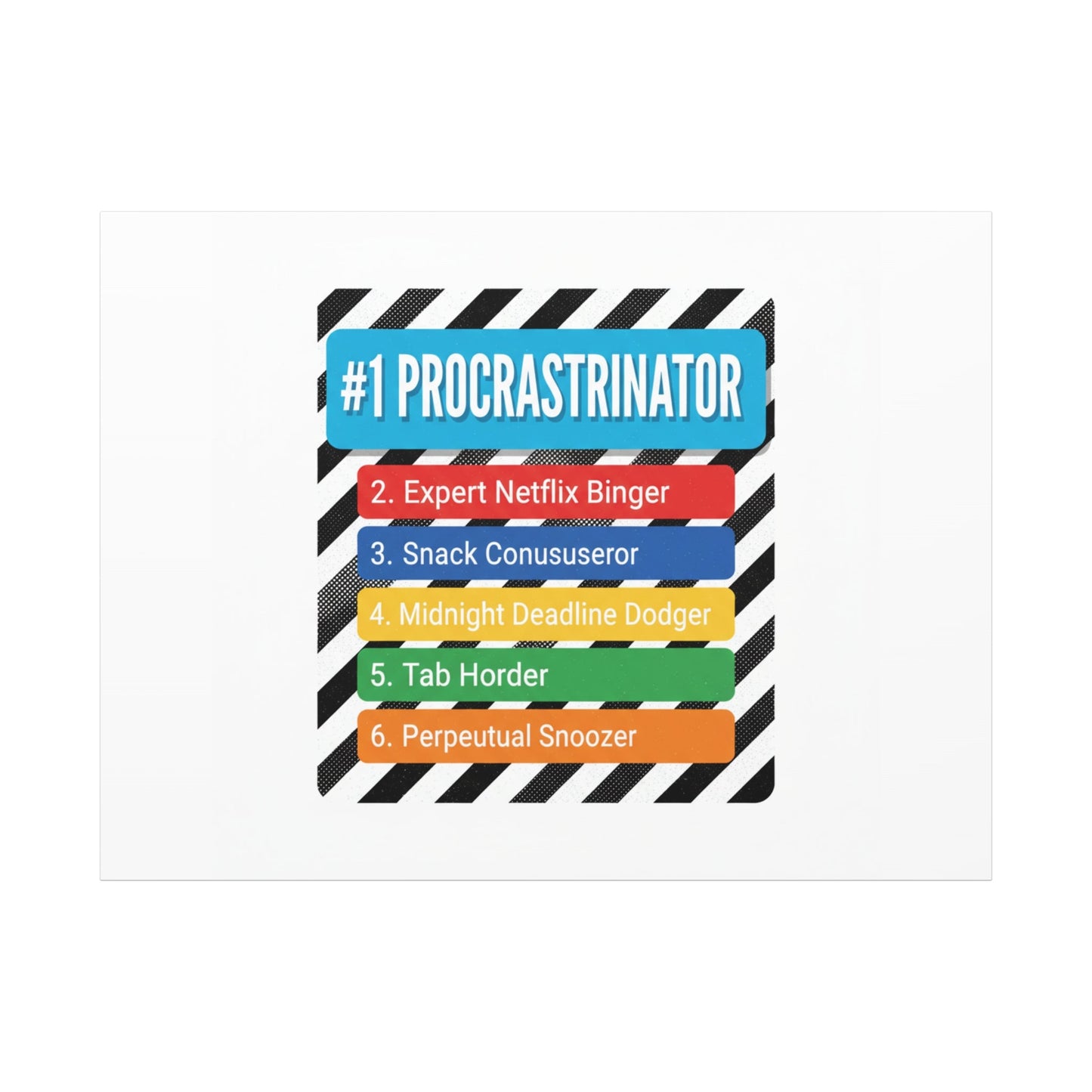 #1 Procrastinator Canvas, Rank-Style List Poster | Top-List Ranking Obsession