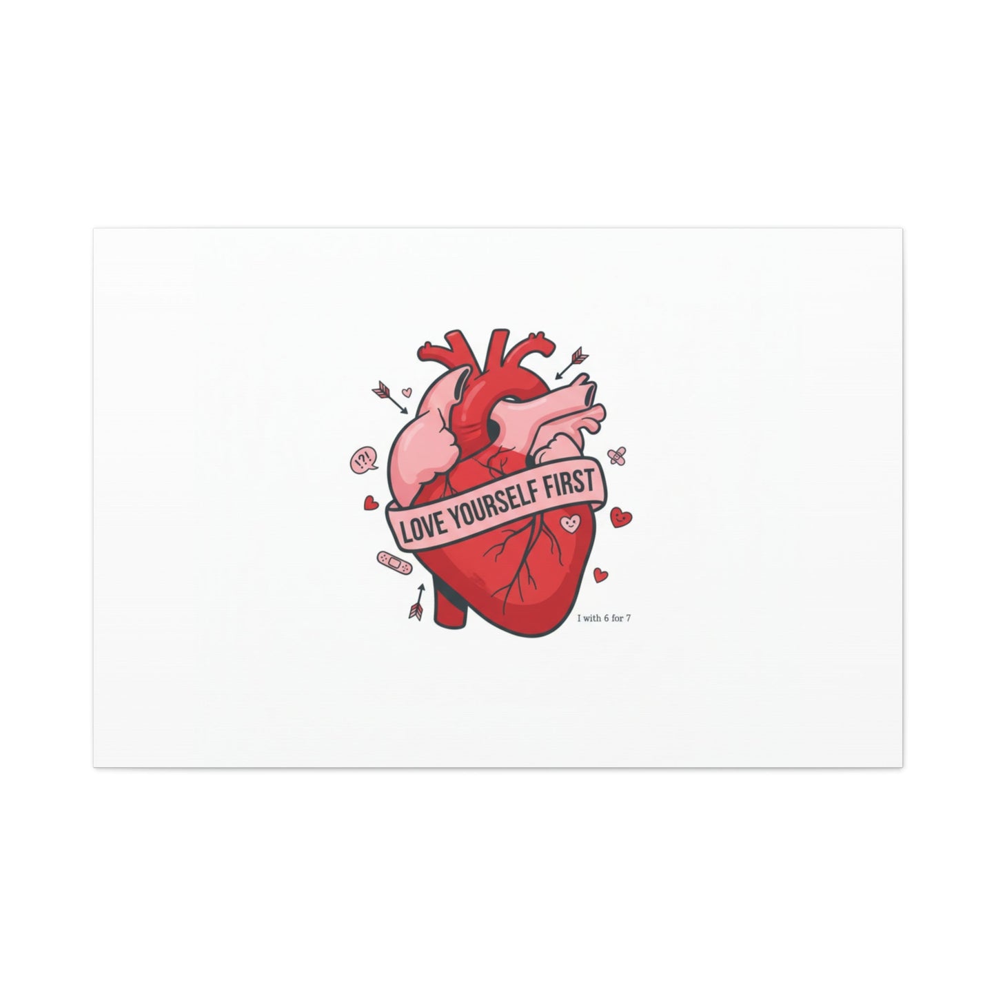 Love Yourself First Canvas, Hearts-with-a-Twist, Anti-Valentine Art