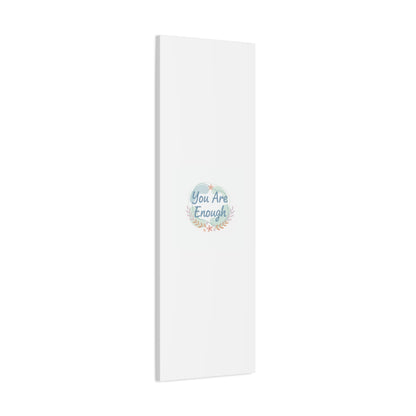 You Are Enough Canvas, Mental Health Art | Supportive Affirmation Wall Decor