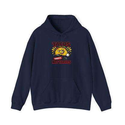 Tacos Not Tariffs Hoodie | political taco pun, protest typography