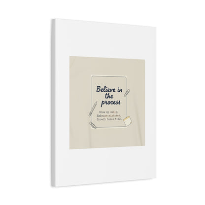 Believe in the Process Canvas | analogue note to self, handwritten reminder décor