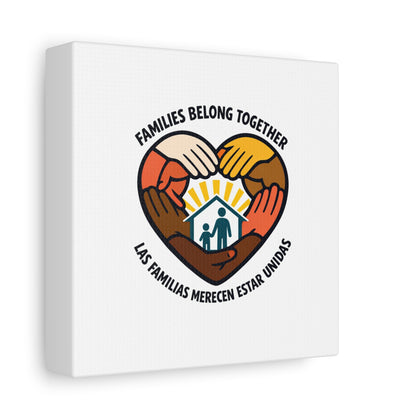 Families Belong Together Canvas, family unity solidarity, bilingual inclusive decor