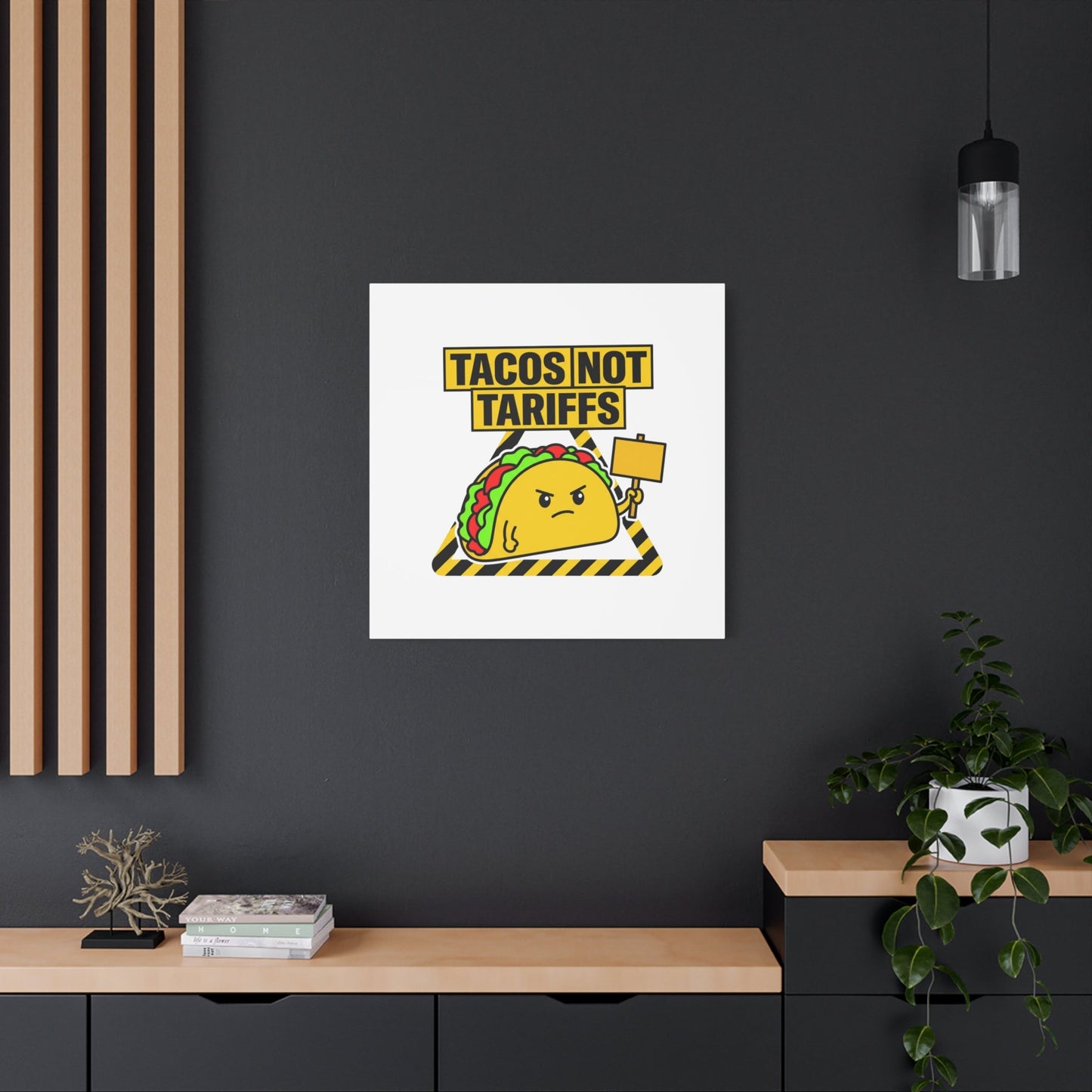 Tacos Not Tariffs Canvas | political taco pun, protest typography