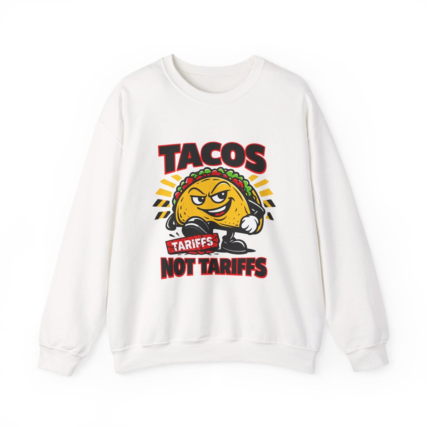 Tacos Not Tariffs Sweatshirt | taco pun, tariff protest typography