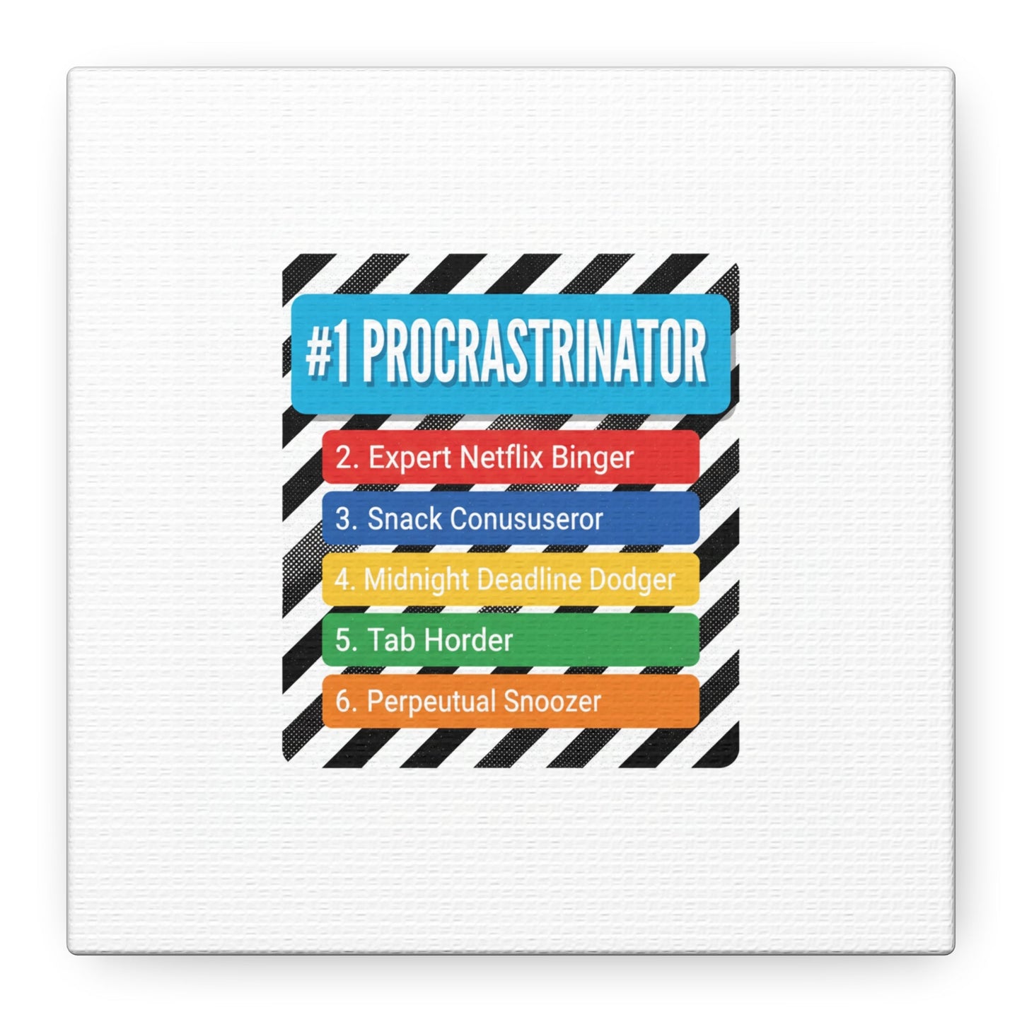 #1 Procrastinator Canvas, Rank-Style List Poster | Top-List Ranking Obsession