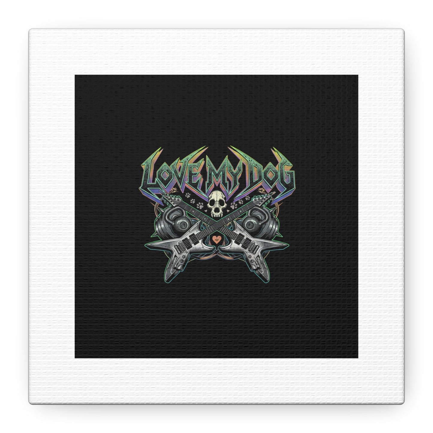 Love My Dog metal font Canvas | gothic wellness quote, edgy self-care merch