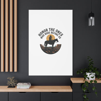 Honor the Ones Who Rode Before Us Canvas | Western, Cowboy, Vintage Americana