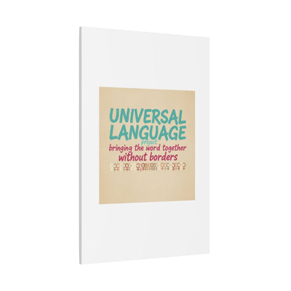 Universal Language Canvas | empowerment slogan, equality wall art