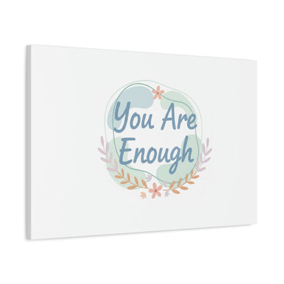 You Are Enough Canvas, Mental Health Art | Supportive Affirmation Wall Decor
