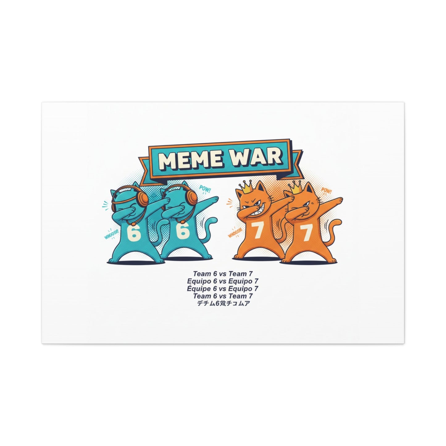 Meme War: Six vs. Seven Canvas Wall Art