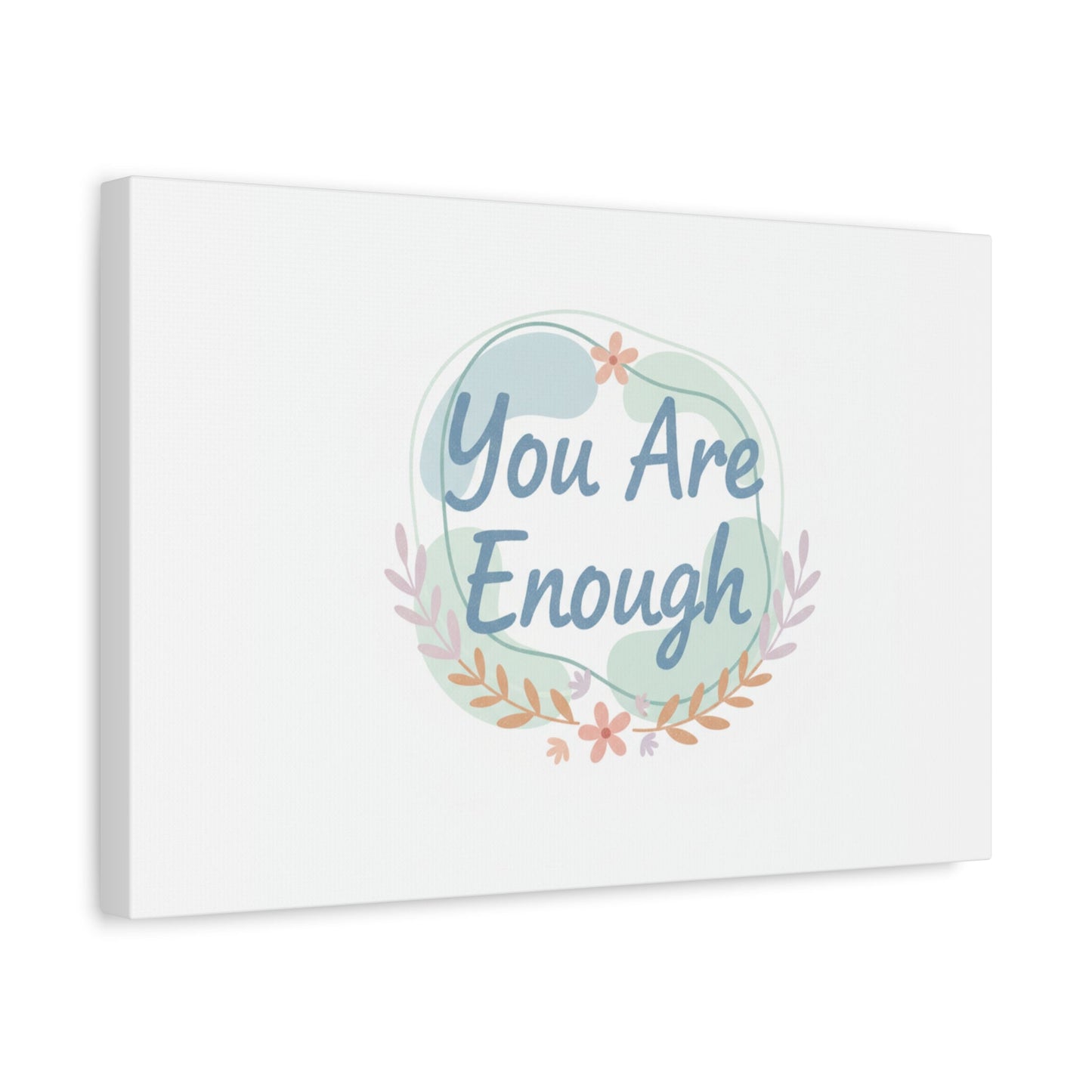 You Are Enough Canvas, Mental Health Art | Supportive Affirmation Wall Decor