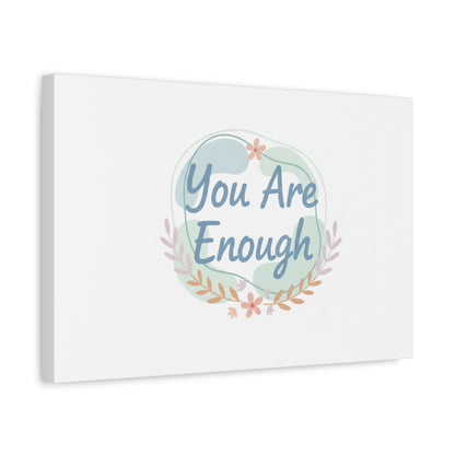 You Are Enough Canvas, Mental Health Art | Supportive Affirmation Wall Decor