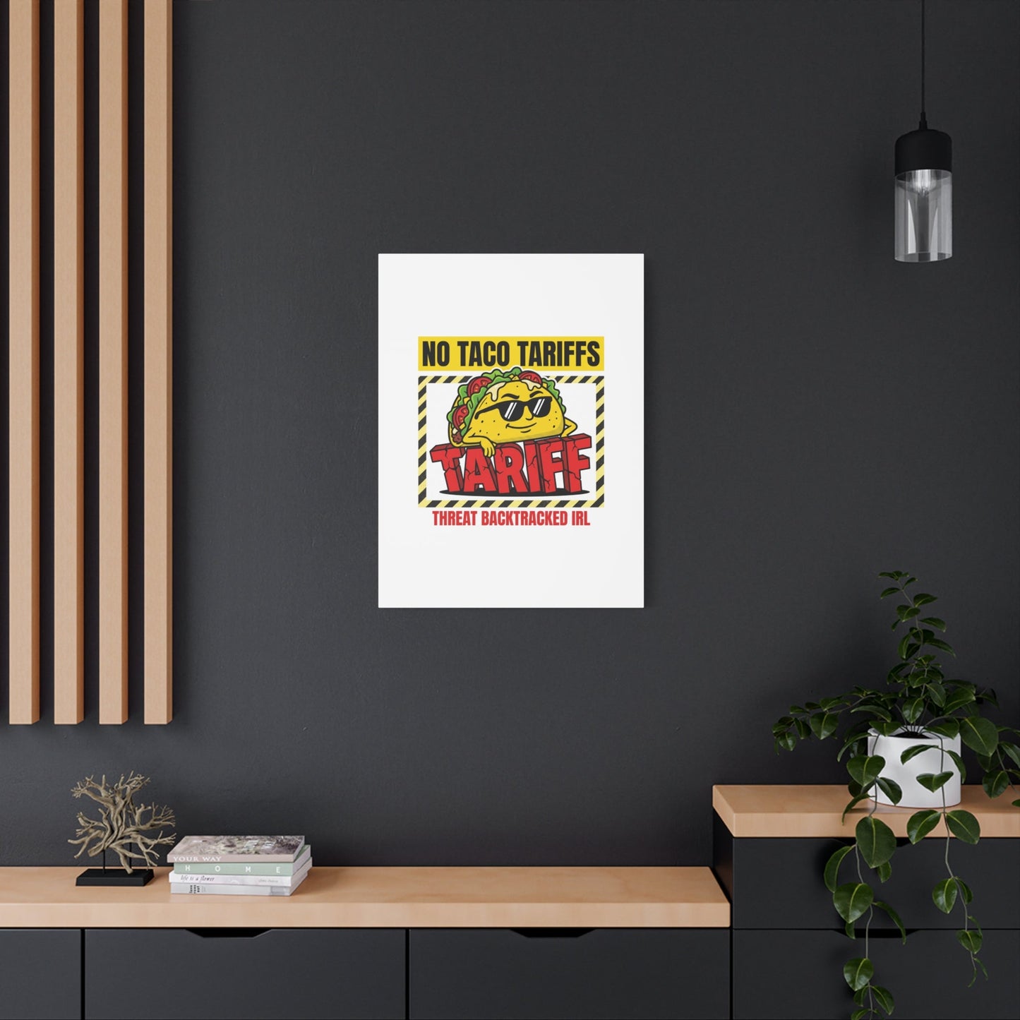 No Taco Tariffs Canvas | political taco pun, tariff backtrack protest typography