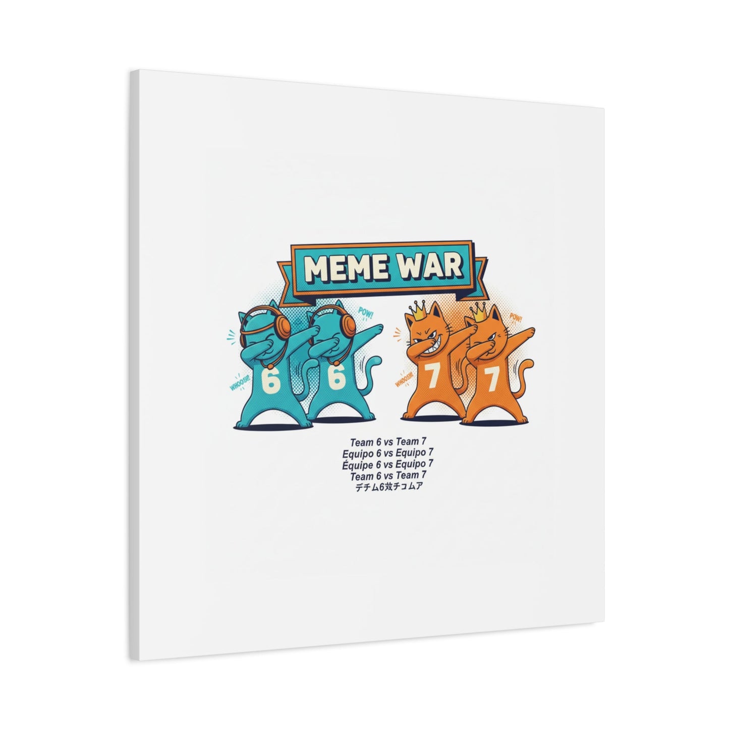 Meme War: Six vs. Seven Canvas Wall Art