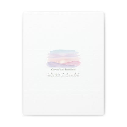 Choose Your Intentions Canvas, soft wellness poster, pastel gradient mindfulness art