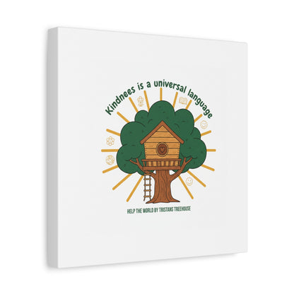 Kindness Is a Universal Language Canvas | Eco Humor, Treehouse Art