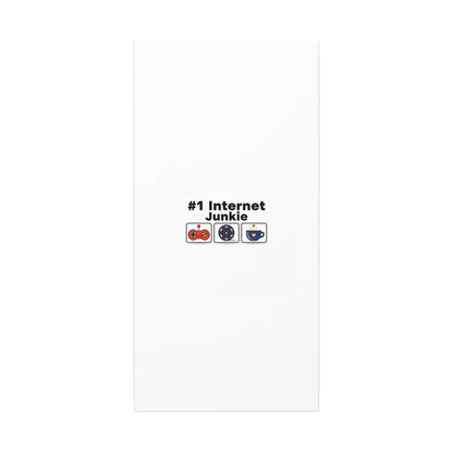 #1 Internet Junkie Matte Canvas | Top-List Ranking Poster