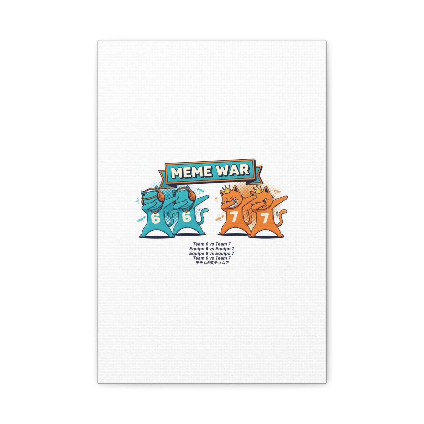 Meme War: Six vs. Seven Canvas Wall Art