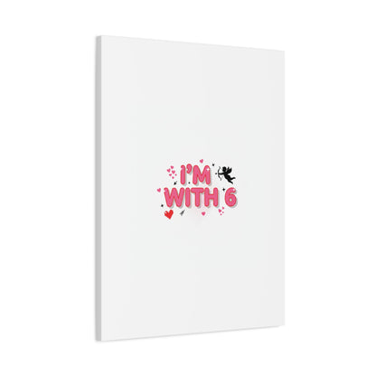 Valentine's 'I with 6 for 7' Meme Matte Canvas Art