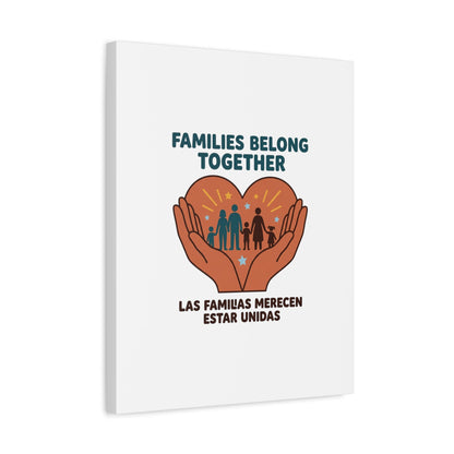 Families Belong Together Canvas | Family Unity, Bilingual Solidarity