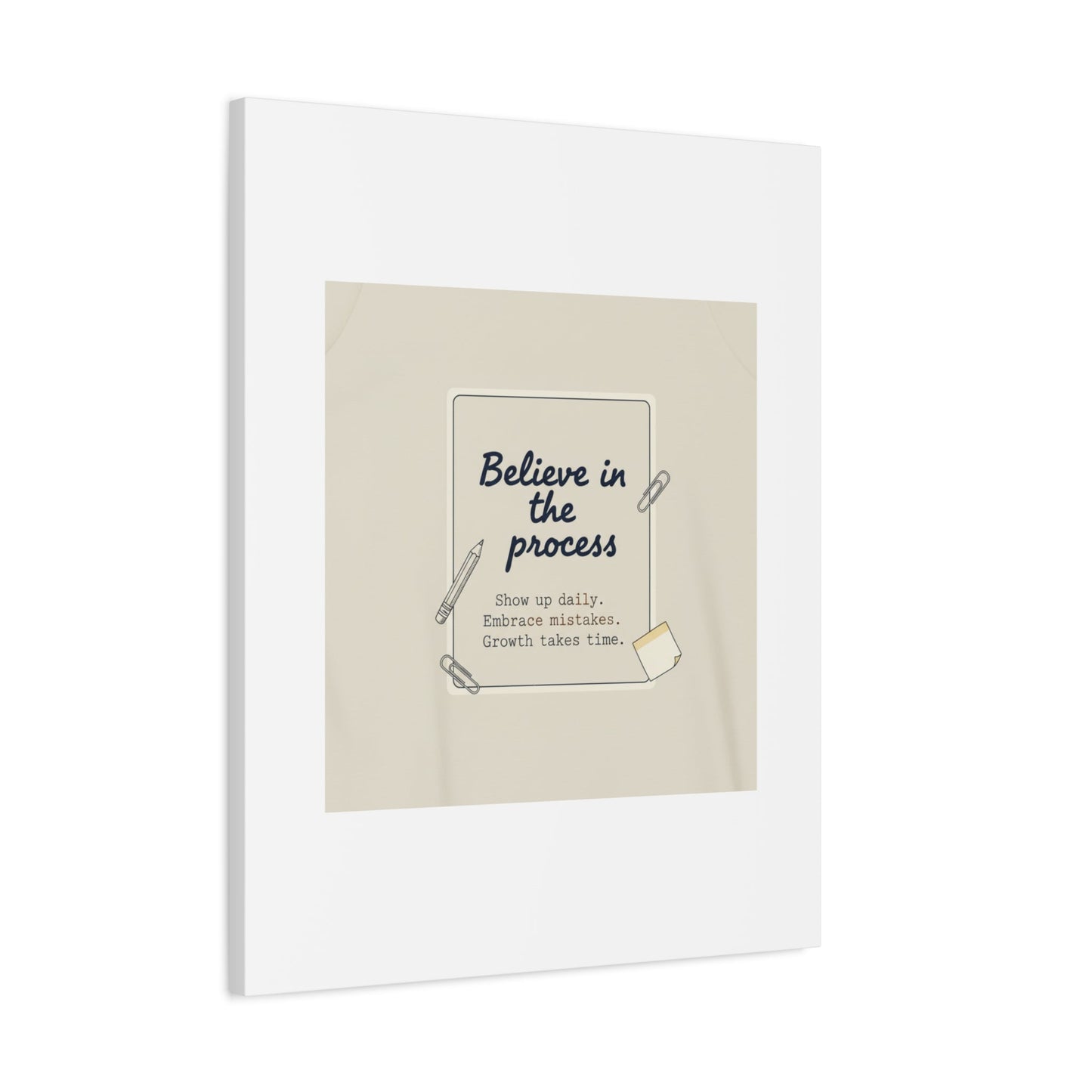 Believe in the Process Canvas | analogue note to self, handwritten reminder décor