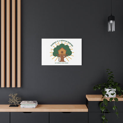 Kindness Is a Universal Language Canvas | Eco Humor, Treehouse Art