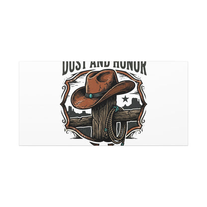 Built on Dust and Honor Canvas | Western cowboy, vintage Americana