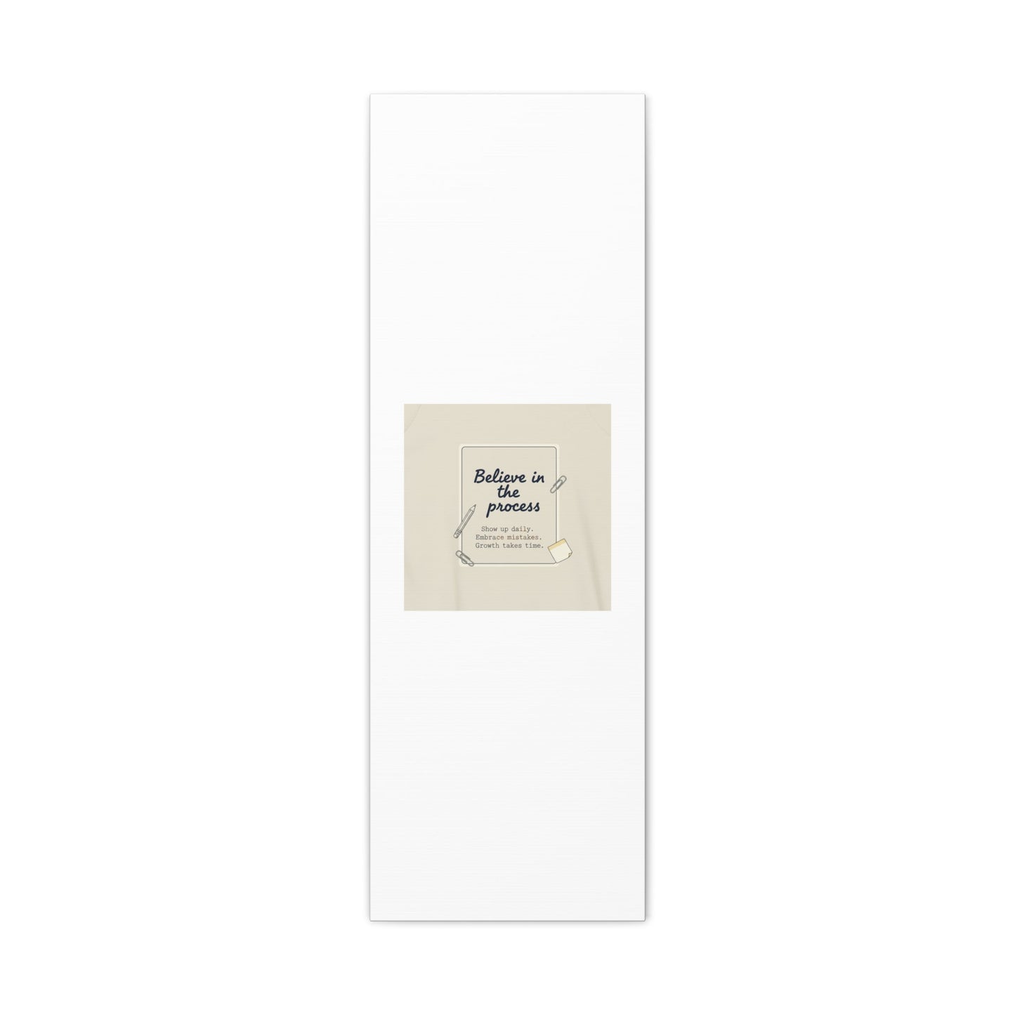 Believe in the Process Canvas | analogue note to self, handwritten reminder décor