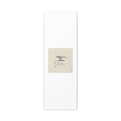 Believe in the Process Canvas | analogue note to self, handwritten reminder décor