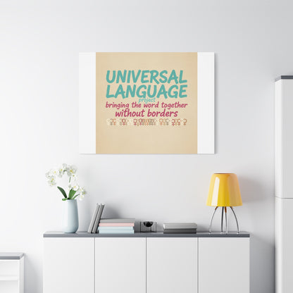 Universal Language Canvas | empowerment slogan, equality wall art