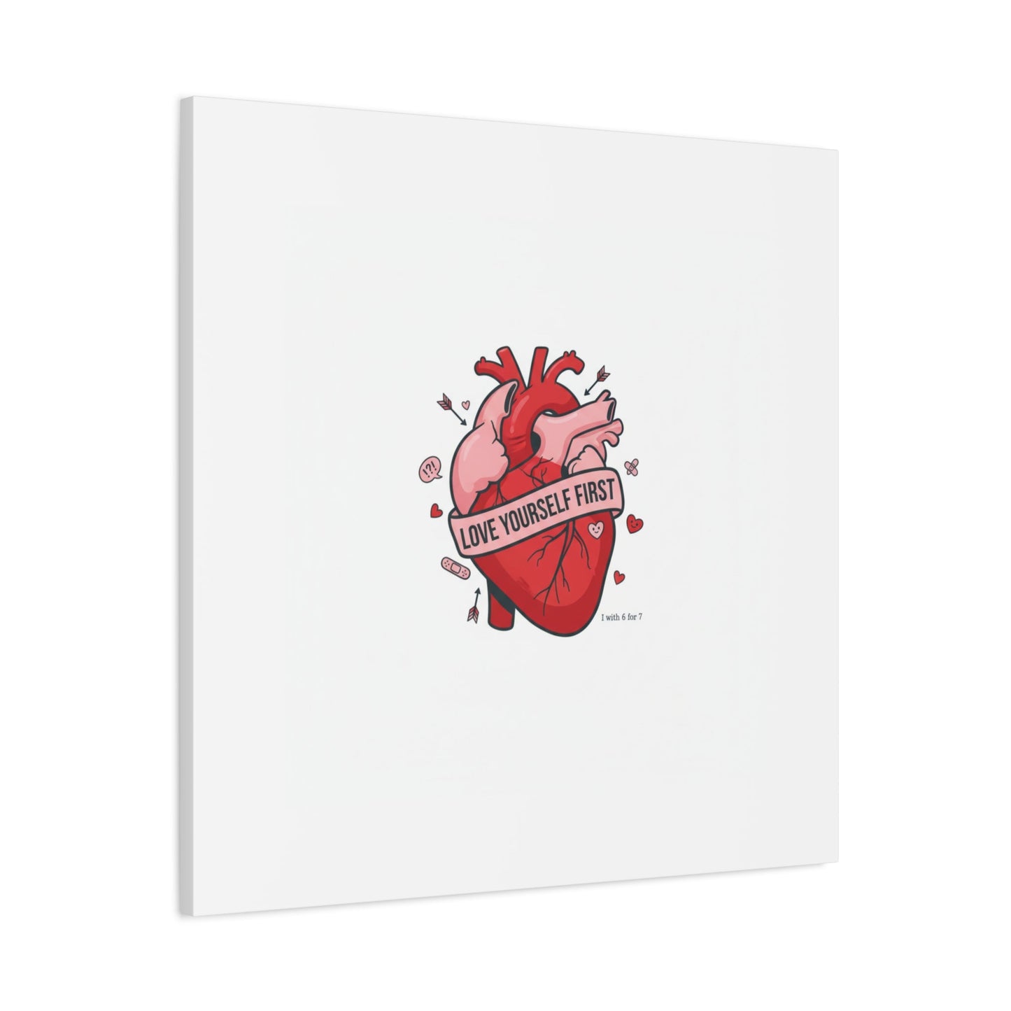 Love Yourself First Canvas, Hearts-with-a-Twist, Anti-Valentine Art