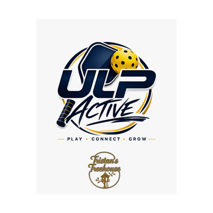 ULP Active Pickleball Poster — Matte Vertical Play • Connect • Grow Wall Art
