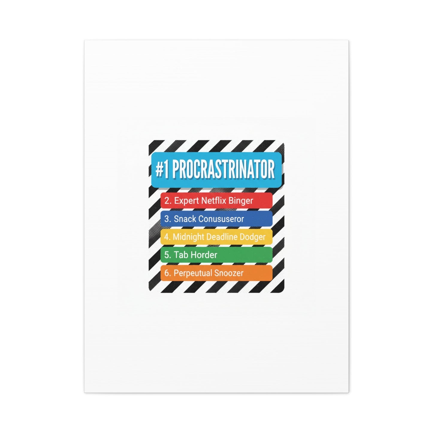 #1 Procrastinator Canvas, Rank-Style List Poster | Top-List Ranking Obsession
