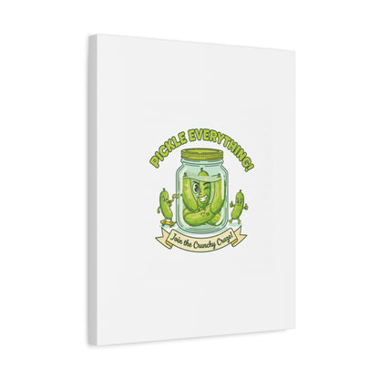Pickle Everything! Matte Canvas | Brine Design, Pickle Lover Art