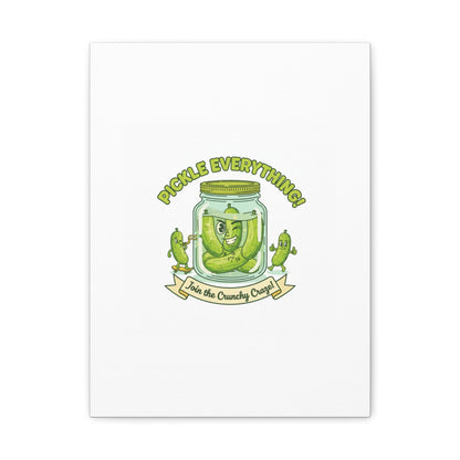 Pickle Everything! Matte Canvas | Brine Design, Pickle Lover Art