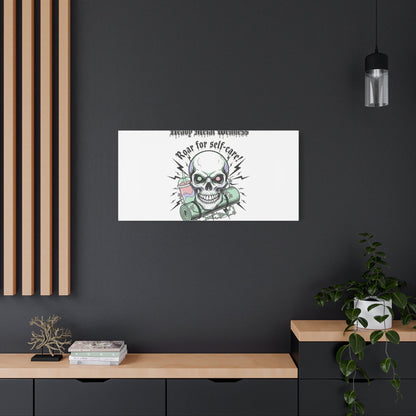 Roar for Self-Care Skull Canvas | heavy metal wellness, gothic wellness quote