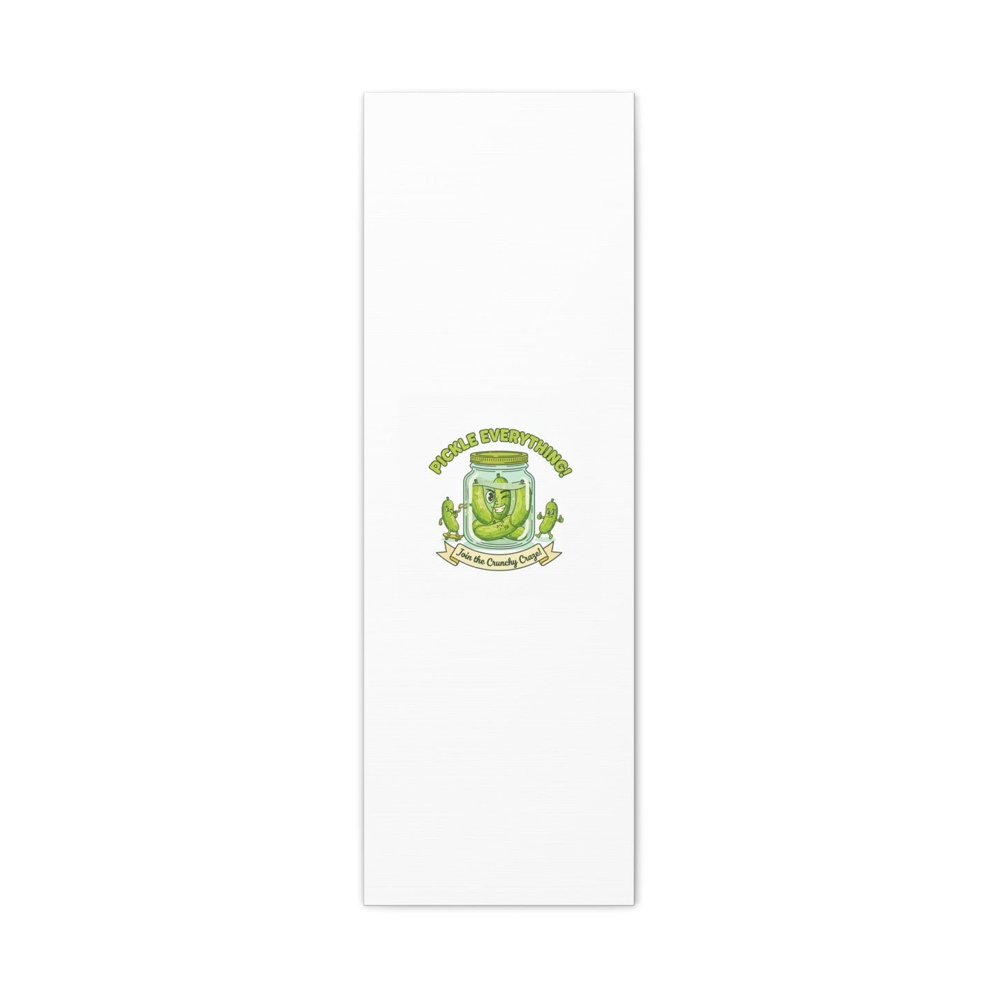 Pickle Everything! Matte Canvas | Brine Design, Pickle Lover Art