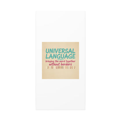 Universal Language Canvas | empowerment slogan, equality wall art