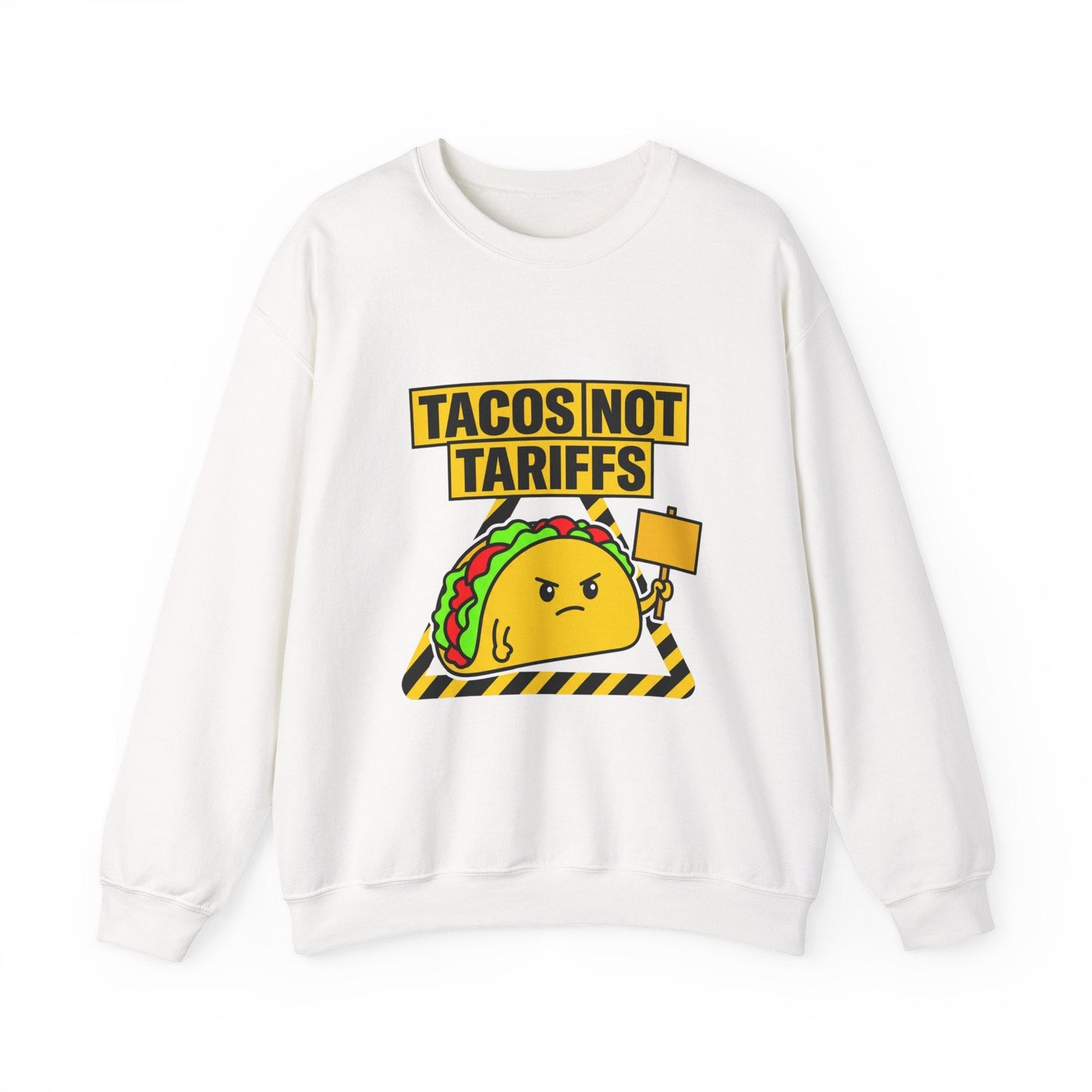 Tacos Not Tariffs Sweatshirt | taco pun, protest typography
