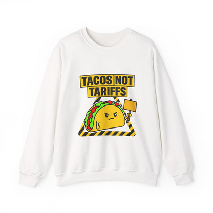 Tacos Not Tariffs Sweatshirt | taco pun, protest typography