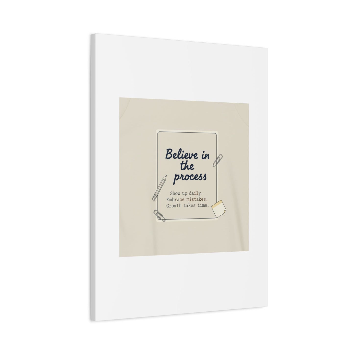 Believe in the Process Canvas | analogue note to self, handwritten reminder décor