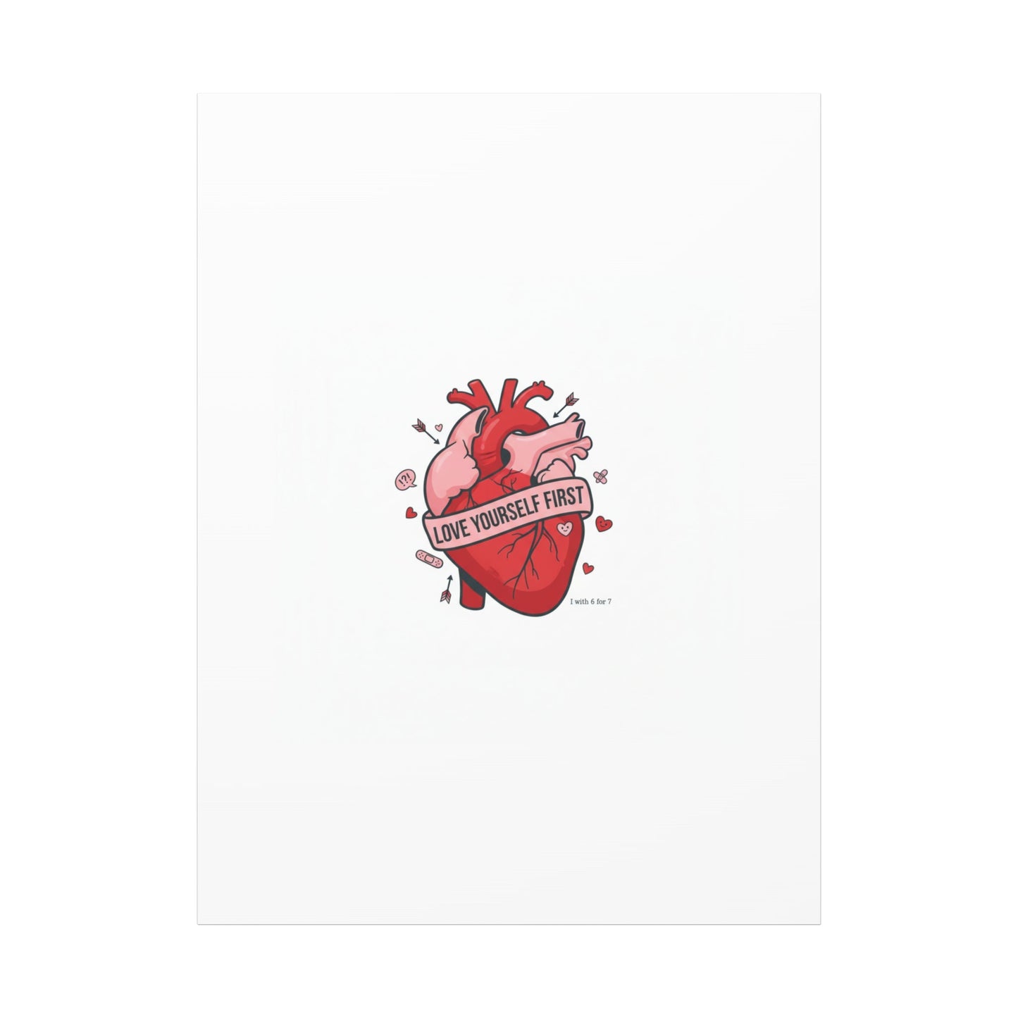 Love Yourself First Canvas, Hearts-with-a-Twist, Anti-Valentine Art