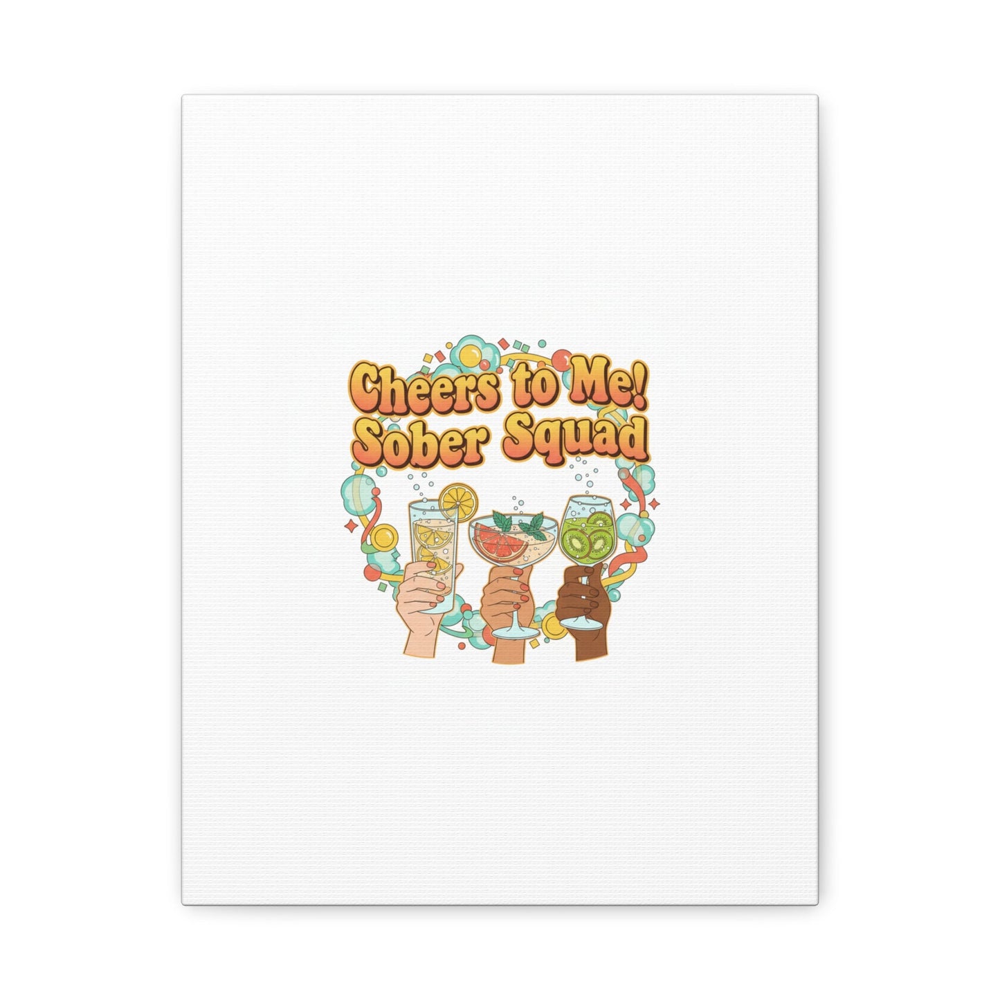 Cheers to Me Sober Squad Canvas | Dry January Mocktail Art